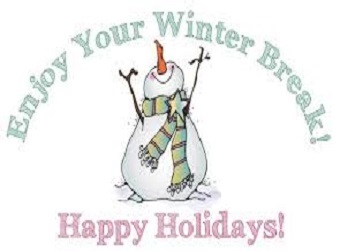 Winter Break - Friday, December 23 to Friday, January 6, 2023